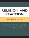 Religion and Reaction (eBook): The Secular Political Challenge to the Religious Right